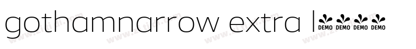 gothamnarrow extra l字体转换